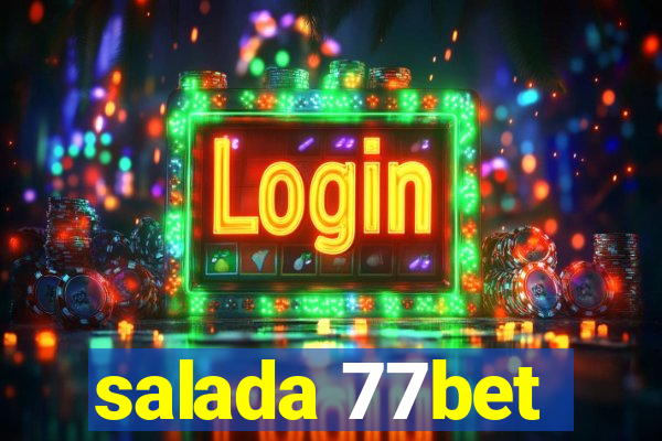 salada 77bet